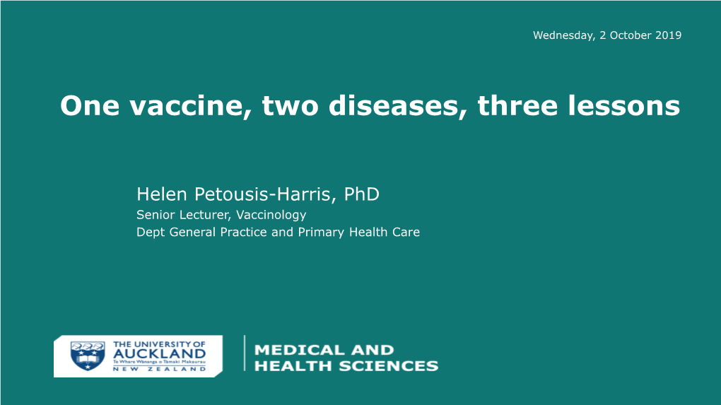 One Vaccine, Two Diseases, Three Lessons