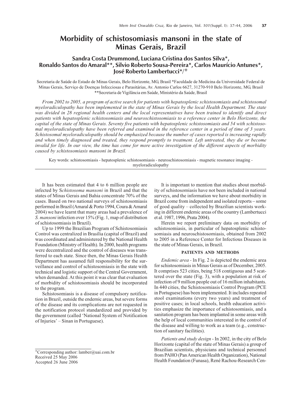 Morbidity of Schistosomiasis Mansoni in the State of Minas Gerais, Brazil