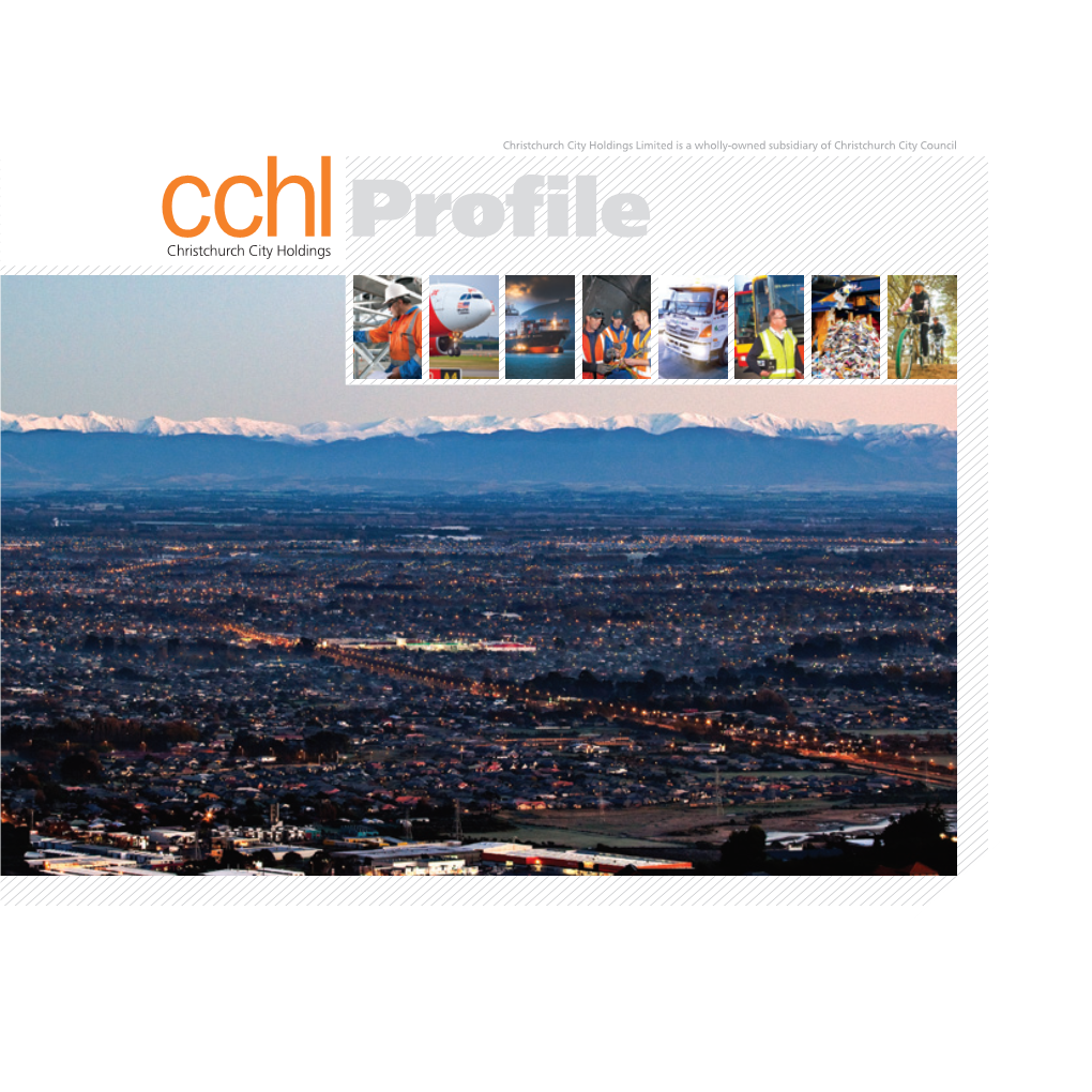 Christchurch City Holdings Limited Is a Wholly-Owned Subsidiary of Christchurch City Council