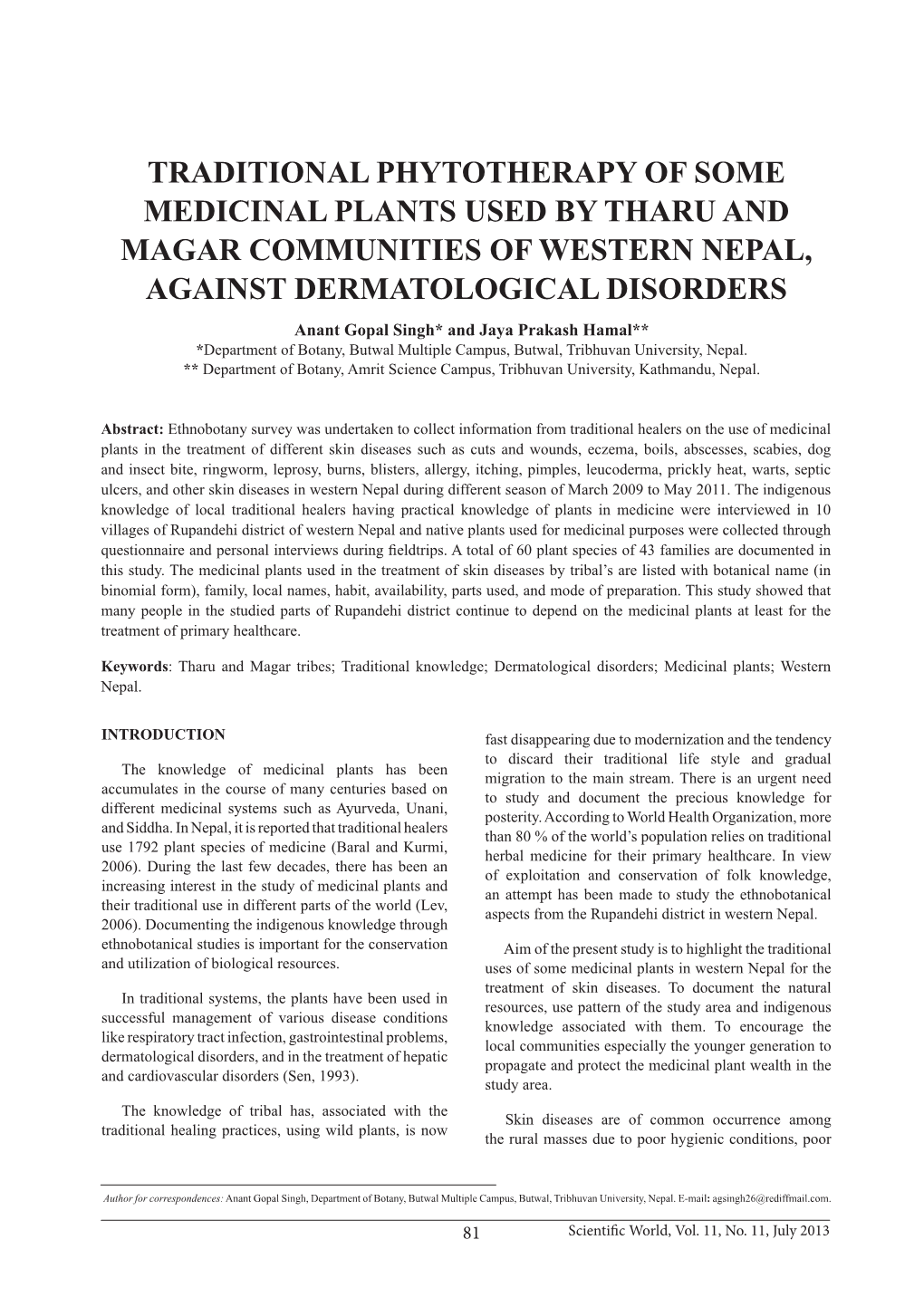Traditional Phytotherapy of Some Medicinal Plants Used by Tharu and Magar Communities of Western Nepal, Against Dermatological D