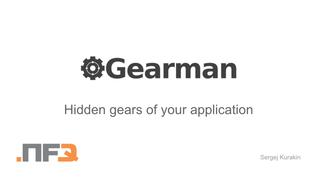 Hidden Gears of Your Application