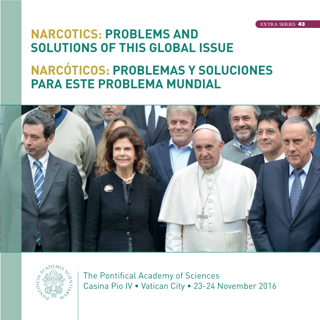 Problems and Solutions of This Global Issue Narcóticos: Problemas Y Soluciones Para Este Problema Mundial