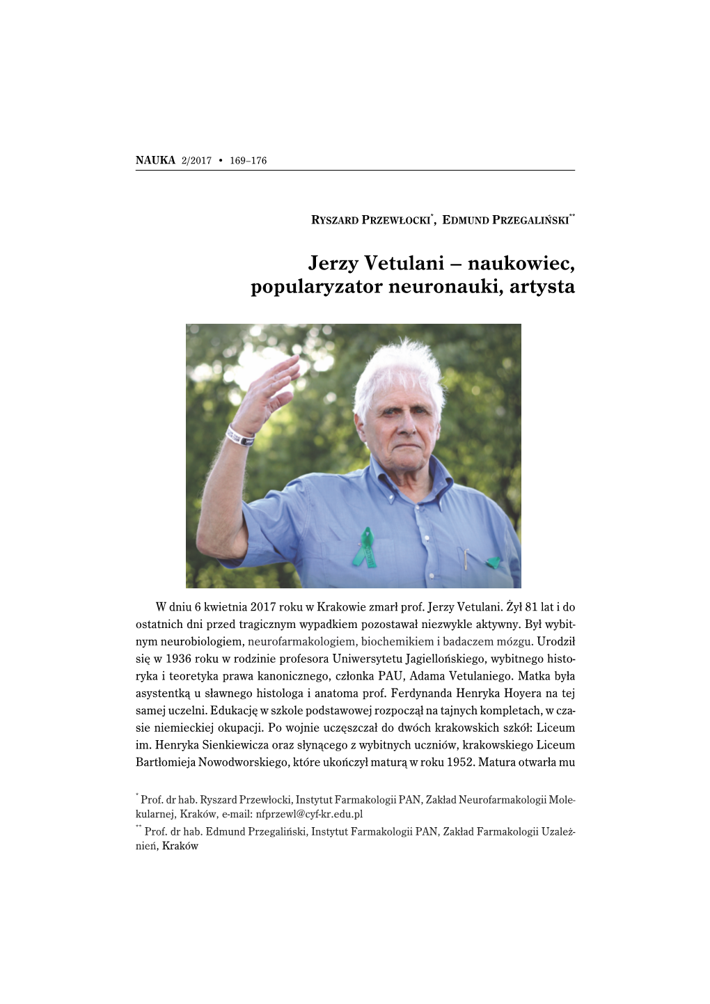 Jerzy Vetulani – Naukowiec, Popularyzator Neuronauki, Artysta