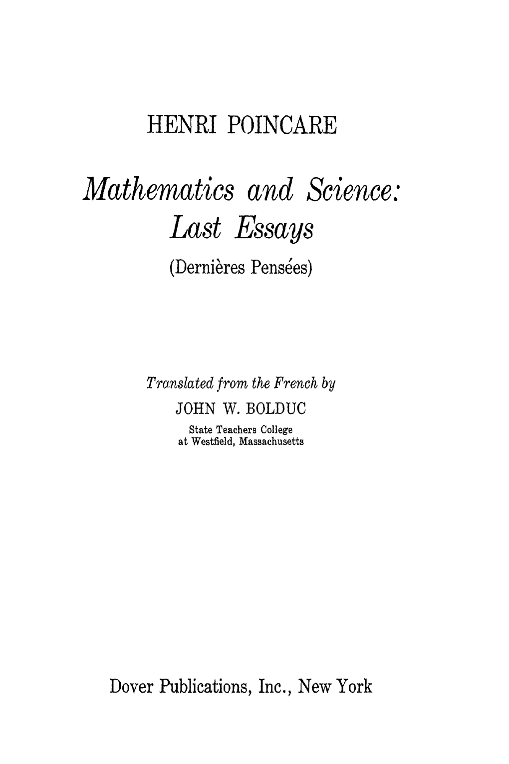 Mathematics and Science: Last Essays