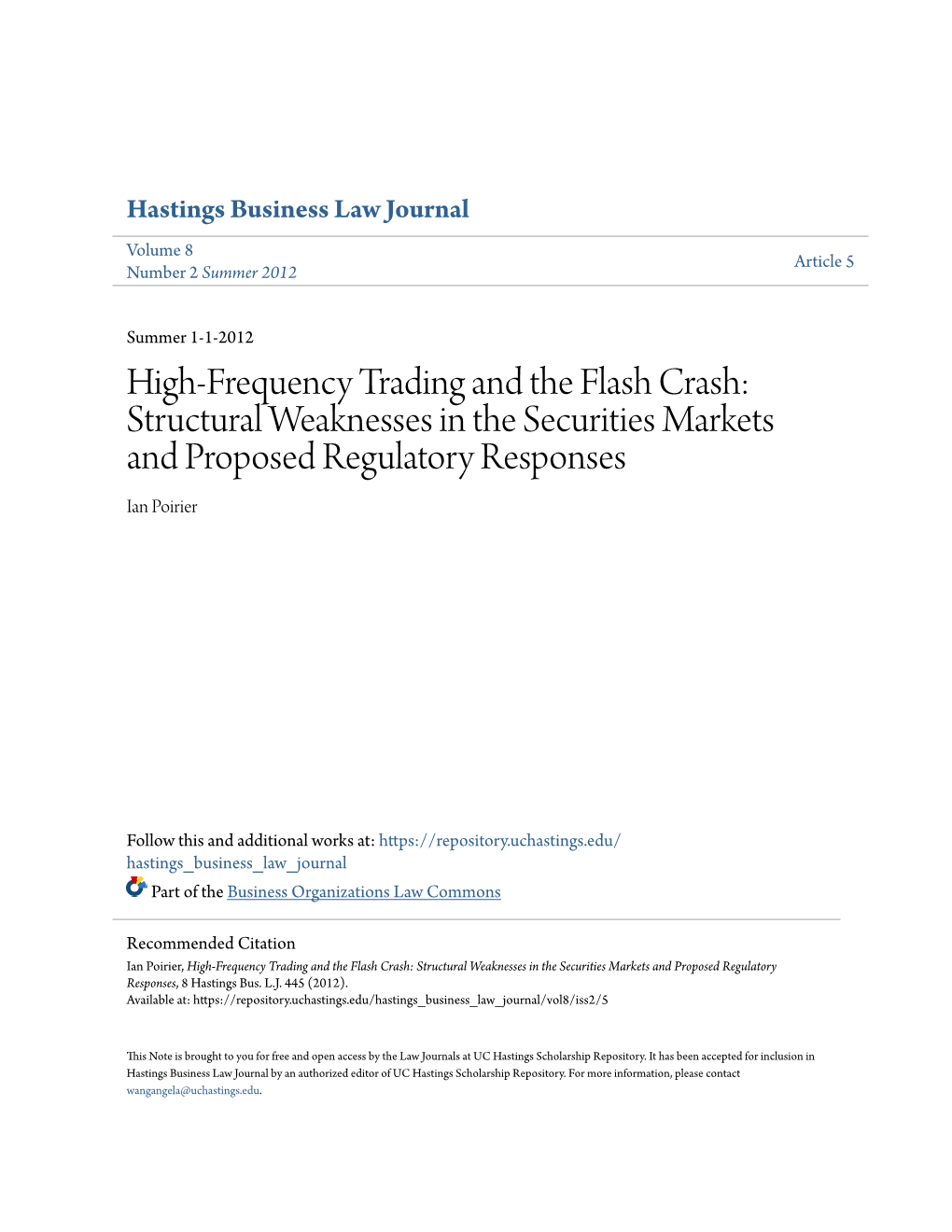 High-Frequency Trading and the Flash Crash: Structural Weaknesses in the Securities Markets and Proposed Regulatory Responses Ian Poirier