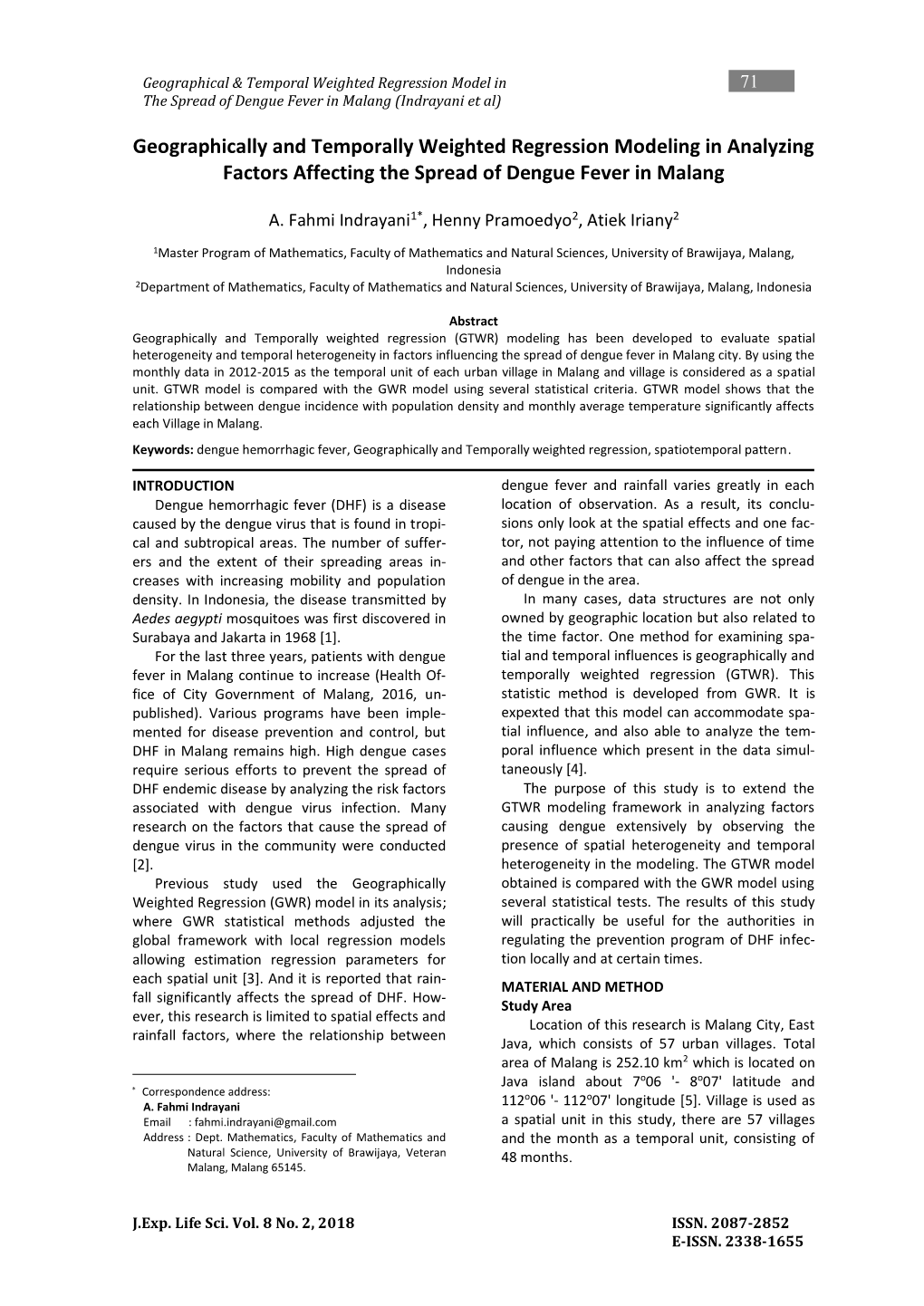 Geographically and Temporally Weighted Regression Modeling in Analyzing Factors Affecting the Spread of Dengue Fever in Malang