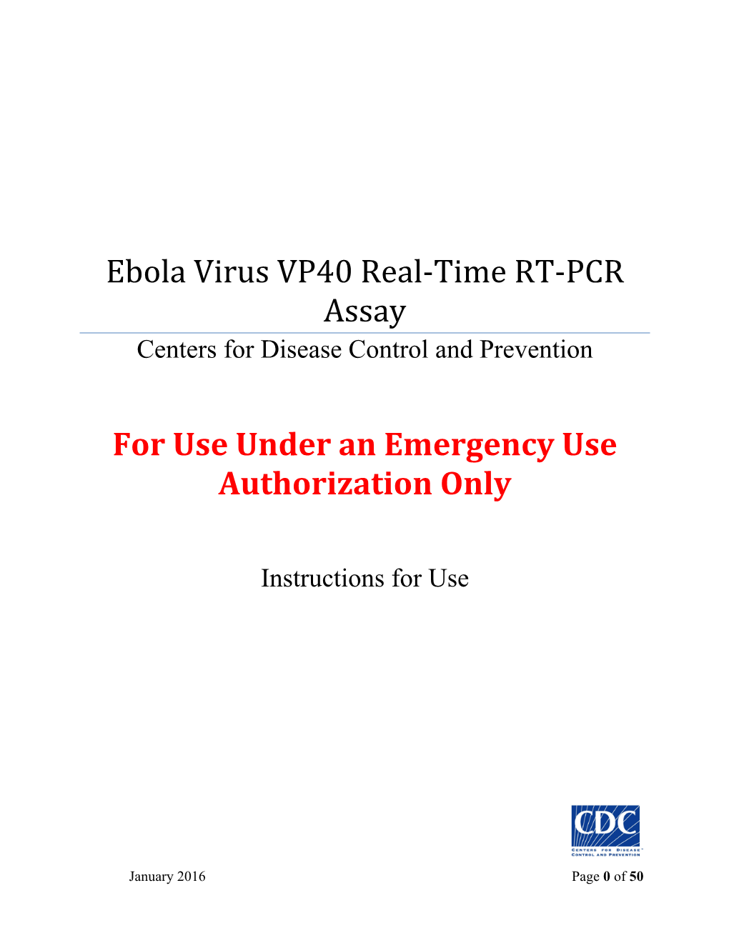 Ebola Virus VP40 Real-Time RT-PCR Assay for Use Under an Emergency Use Authorization Only