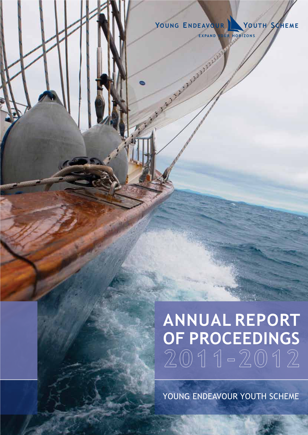 Young Endeavour Youth Scheme Annual Report of Proceedings 2011