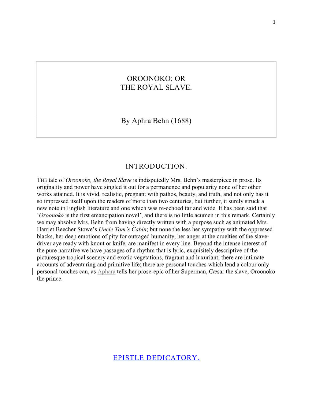 OROONOKO; OR the ROYAL SLAVE. by Aphra Behn (1688)