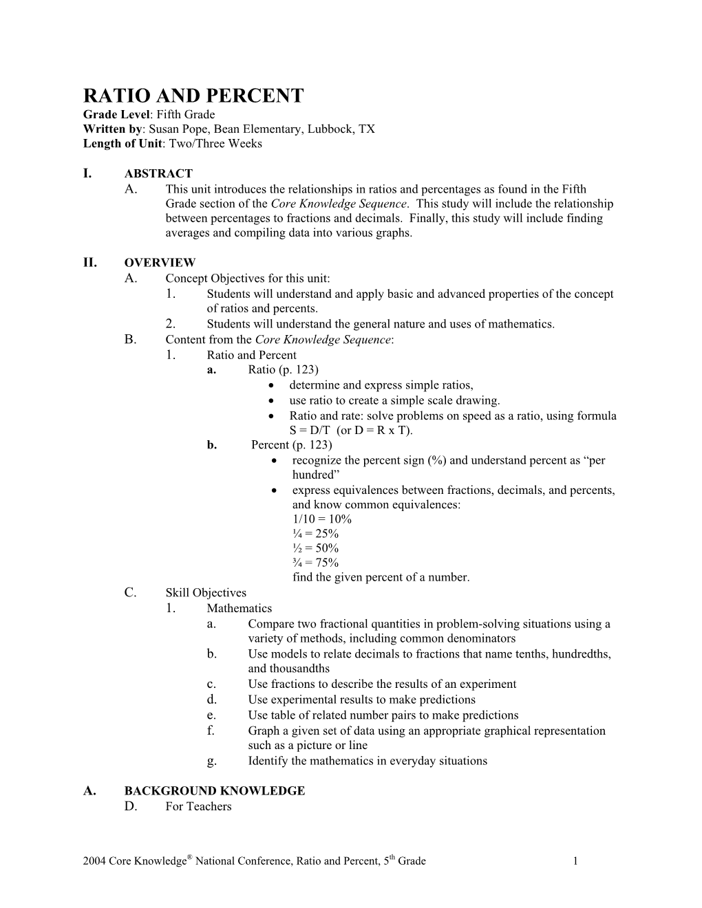 RATIO and PERCENT Grade Level: Fifth Grade Written By: Susan Pope, Bean Elementary, Lubbock, TX Length of Unit: Two/Three Weeks