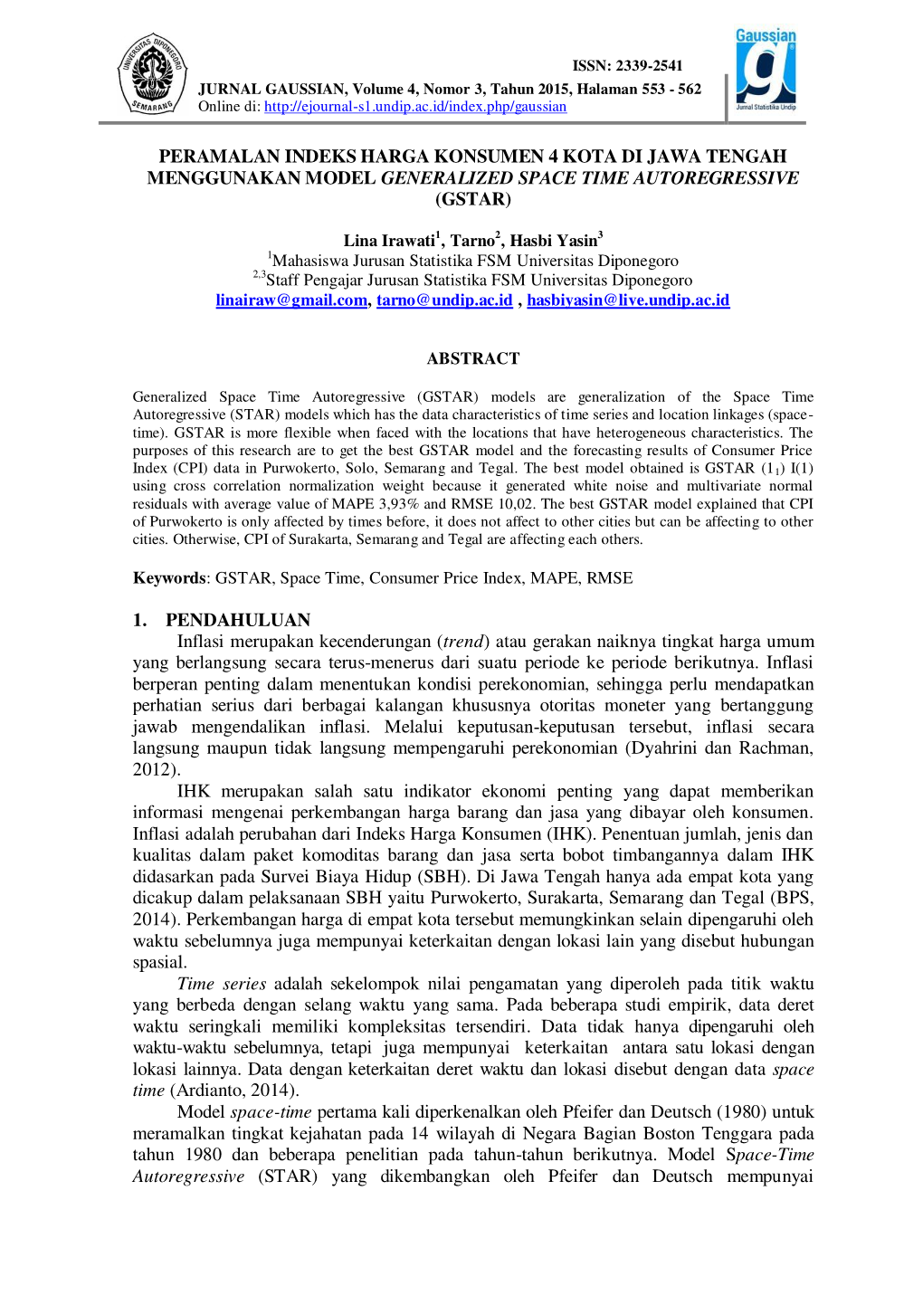 Peramalan Indeks Harga Konsumen 4 Kota Di Jawa Tengah Menggunakan Model Generalized Space Time Autoregressive (Gstar)