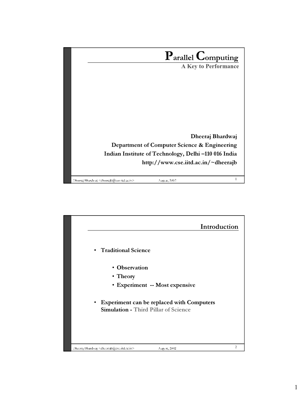 Parallel Computing a Key to Performance