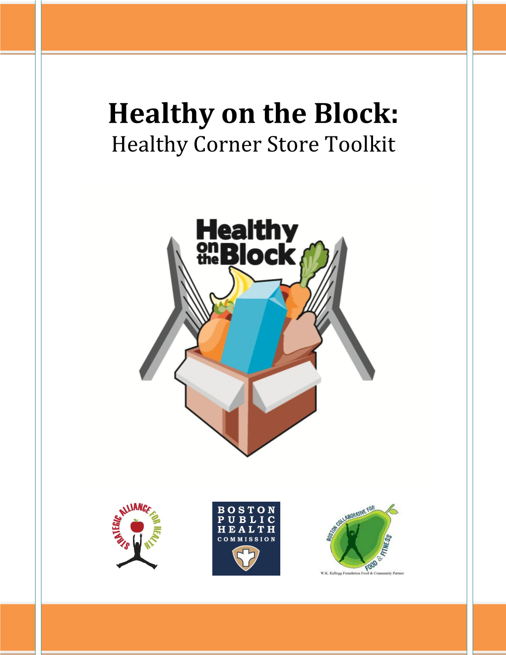 Healthy on the Block: Healthy Corner Store Toolkit