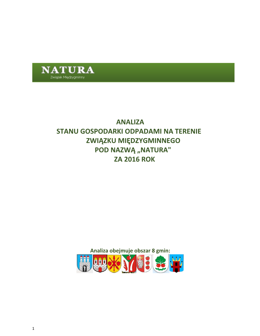 Analiza Stanu Gospodarki Odpadami Na Terenie Związku Międzygminnego Pod Nazwą „Natura" Za 2016 Rok