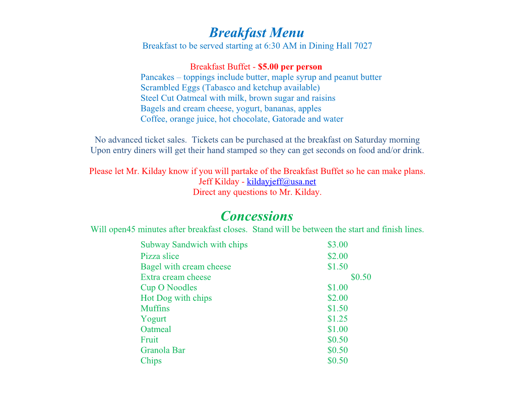 Breakfast to Be Served Starting at 6:30 AM in Dining Hall 7027