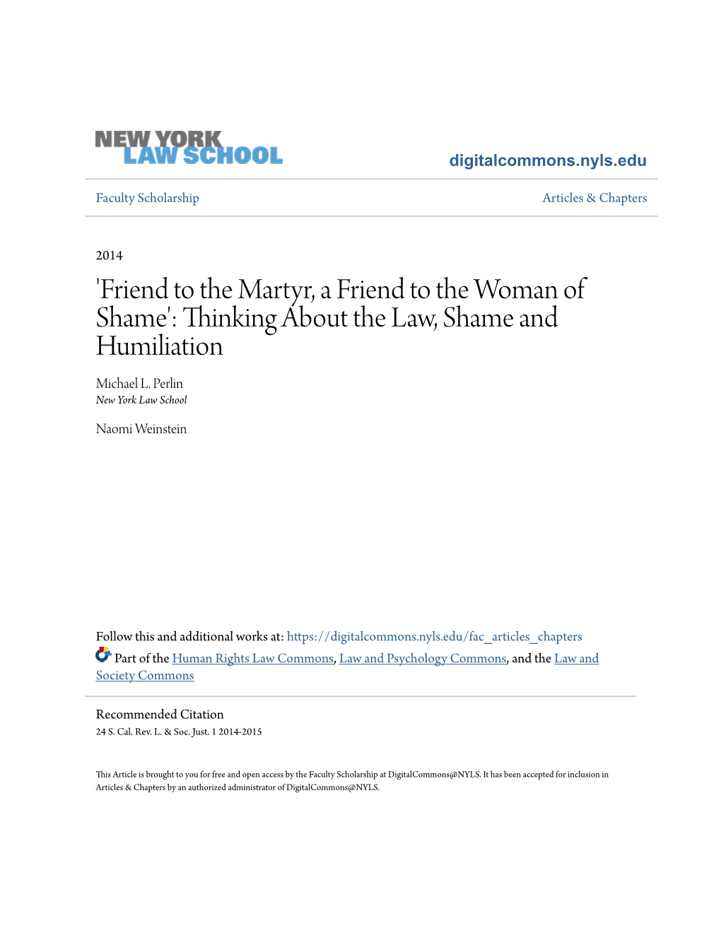 Friend to the Martyr, a Friend to the Woman of Shame': Thinking About the Law, Shame and Humiliation Michael L