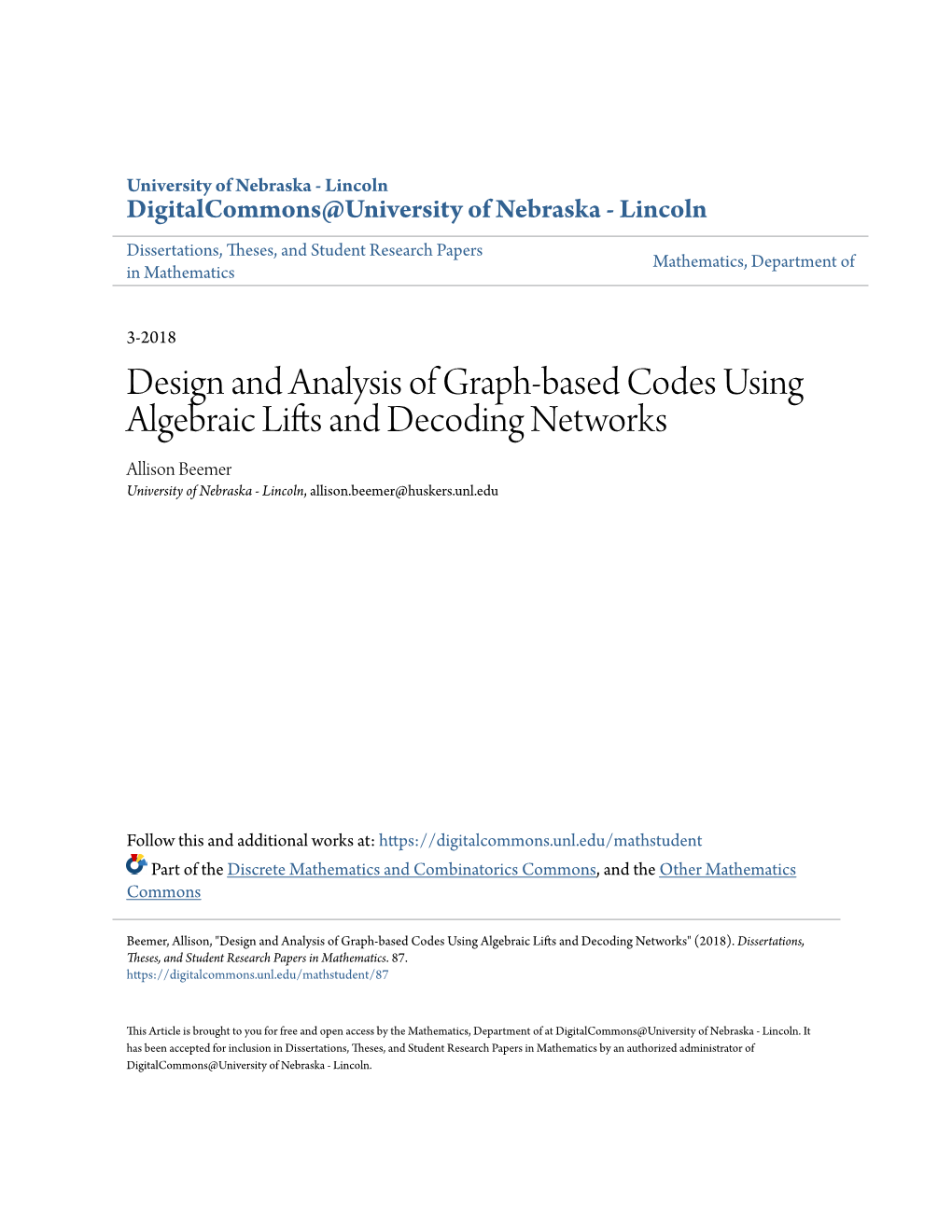 Design and Analysis of Graph-Based Codes Using Algebraic Lifts and Decoding Networks Allison Beemer University of Nebraska - Lincoln, Allison.Beemer@Huskers.Unl.Edu