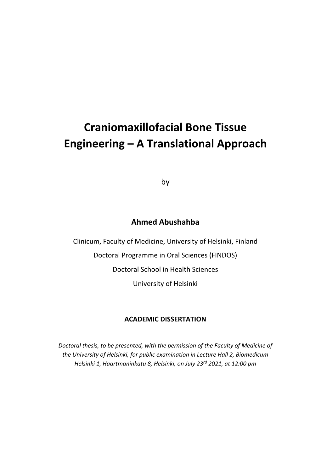 Craniomaxillofacial Bone Tissue Engineering – a Translational Approach