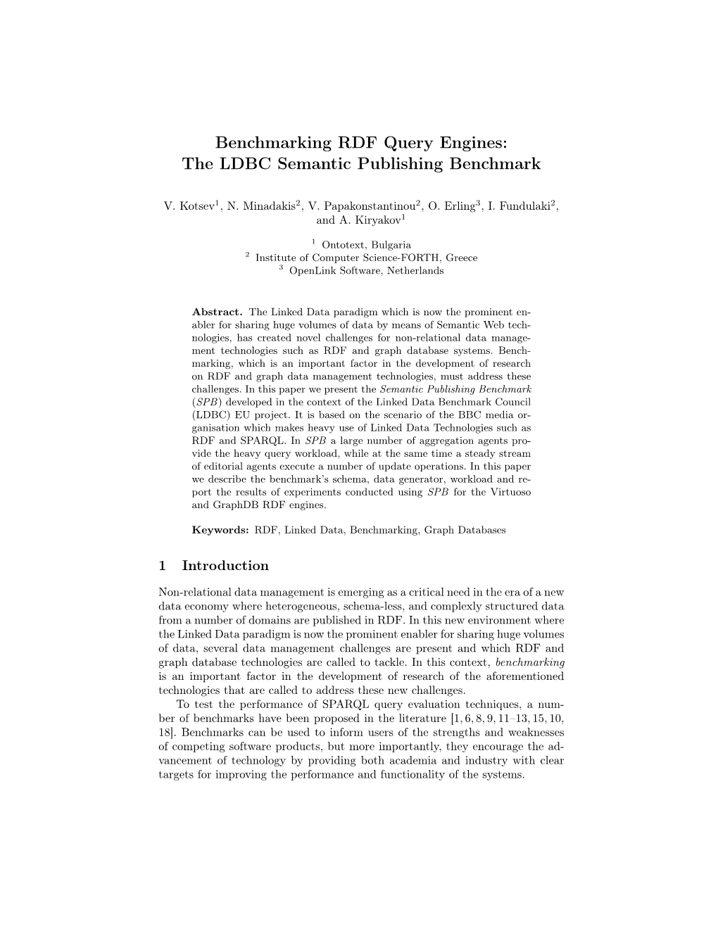 Benchmarking RDF Query Engines: the LDBC Semantic Publishing Benchmark