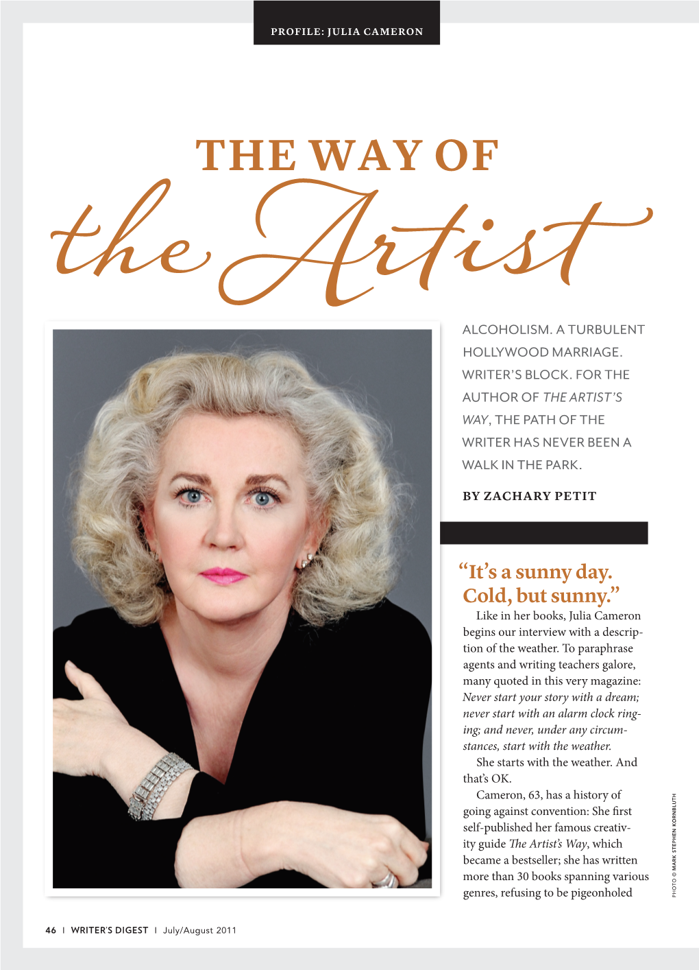 THE WAY of PROFILE: JULIA CAMERON “It’S Asunny Day