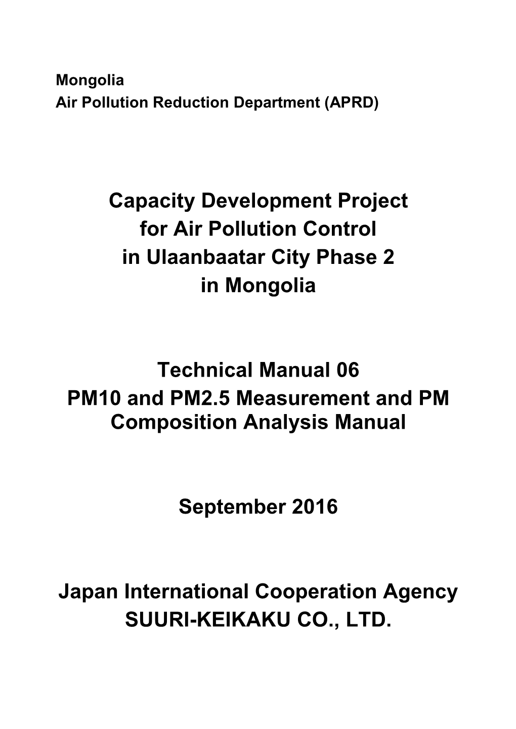 Capacity Development Project for Air Pollution Control in Ulaanbaatar City Phase 2 in Mongolia Technical Manual 06 PM10