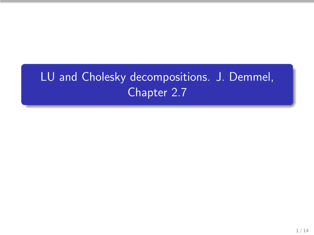 LU and Cholesky Decompositions. J. Demmel, Chapter 2.7