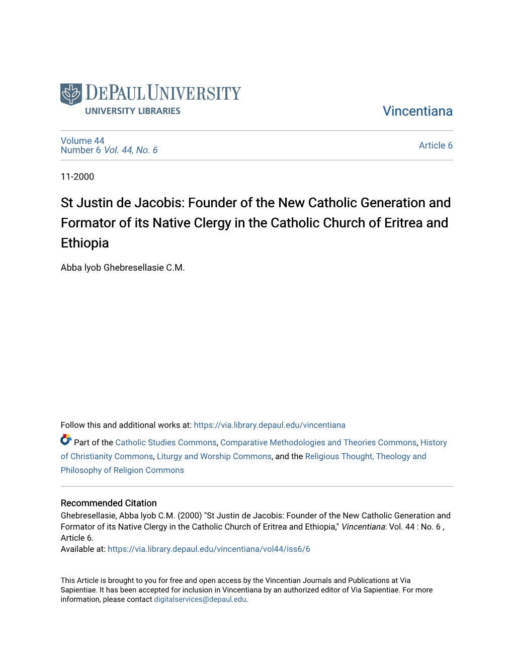 St Justin De Jacobis: Founder of the New Catholic Generation and Formator of Its Native Clergy in the Catholic Church of Eritrea and Ethiopia