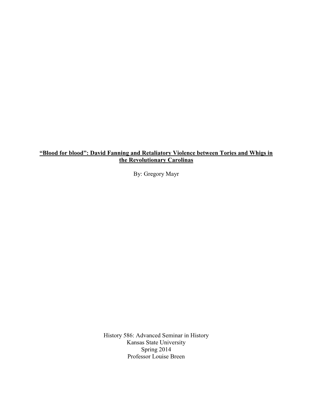 David Fanning and Retaliatory Violence Between Tories and Whigs in the Revolutionary Carolinas