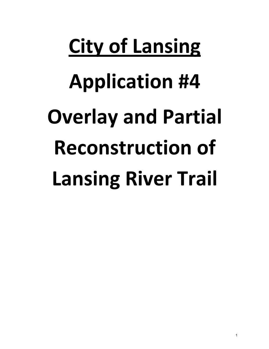 City of Lansing Application #4 Overlay and Partial Reconstruction Of