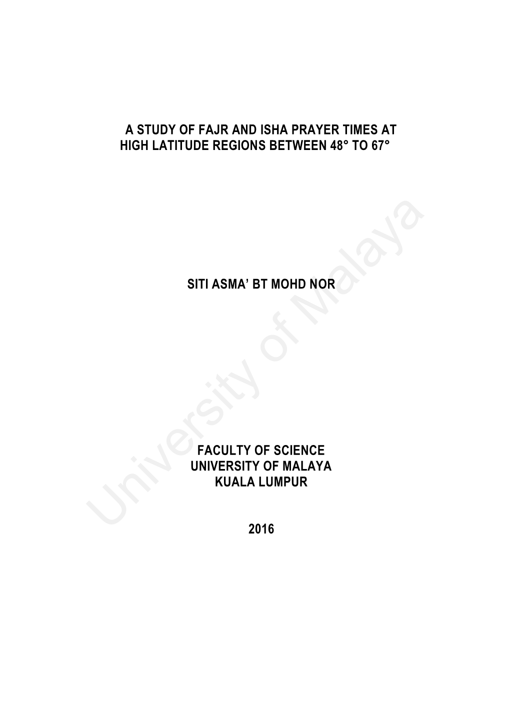 A Study of Fajr and Isha Prayer Times at High Latitude Regions Between 48° to 67° Siti Asma' Bt