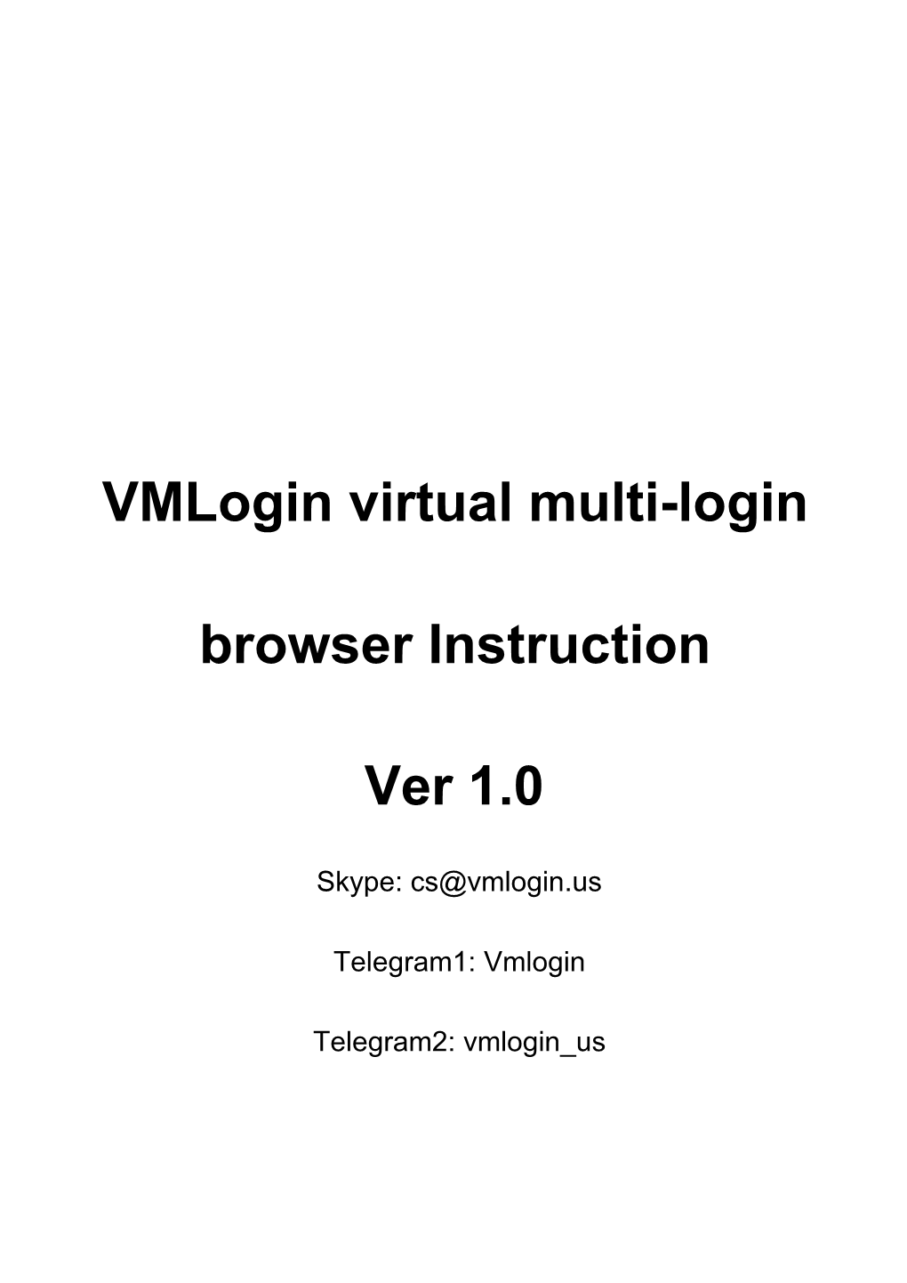 Vmlogin Virtual Multi-Login Browser Instruction Ver