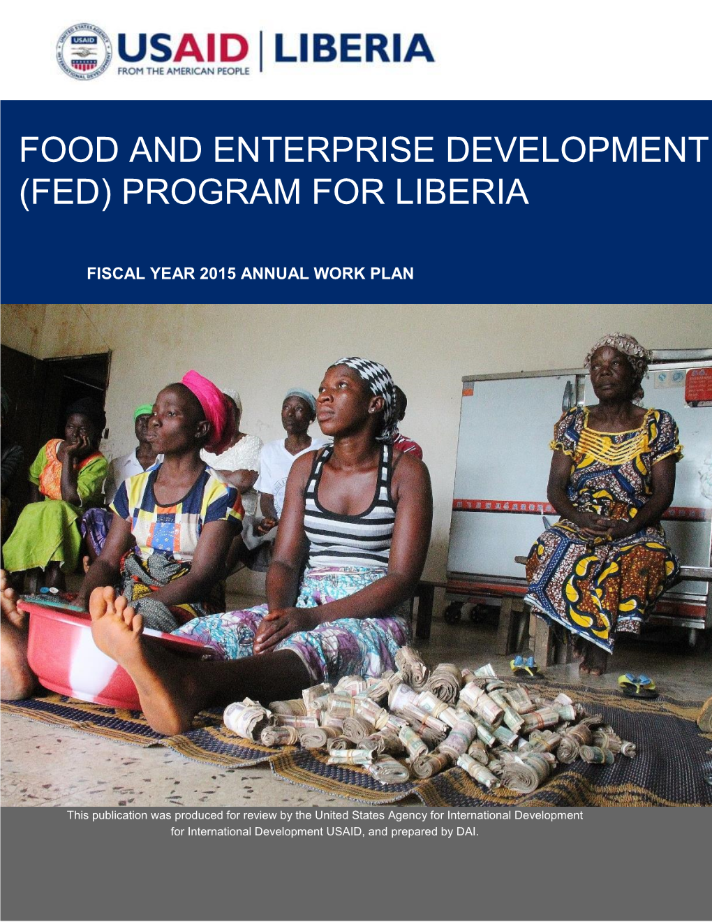 Food and Enterprise Development (Fed) Program for Liberia
