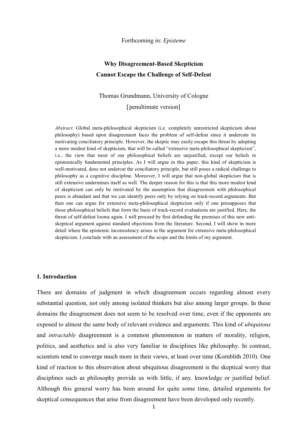 Forthcoming In: Episteme Why Disagreement-Based Skepticism