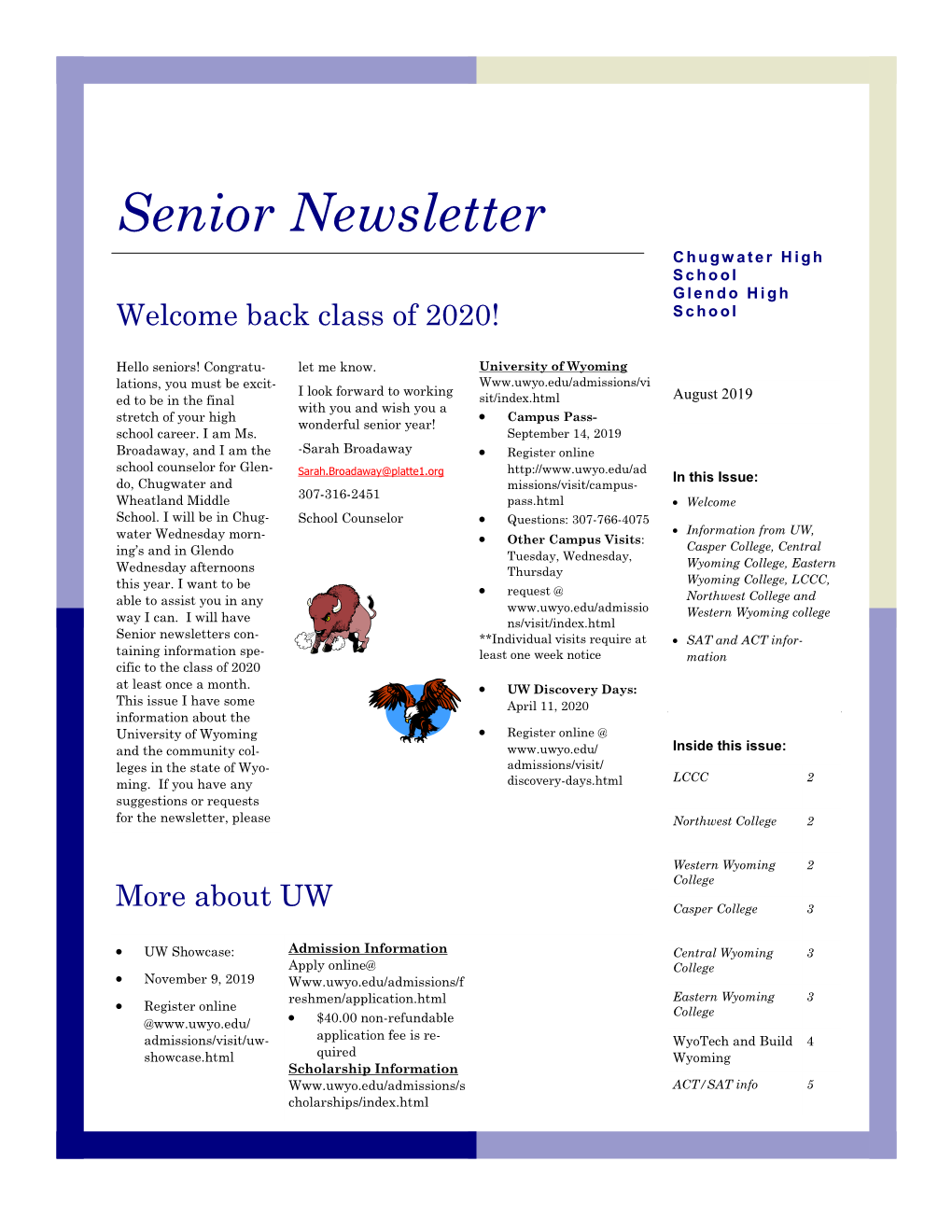 Senior Newsletter Chugwater High S C H O O L Glendo High Welcome Back Class of 2020! S C H O O L