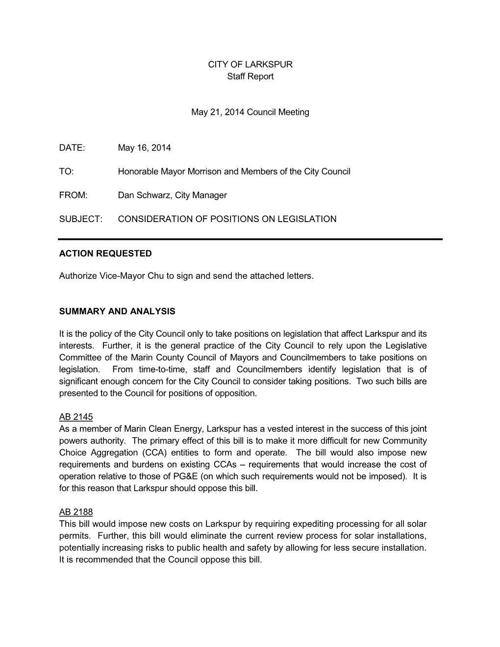 CITY of LARKSPUR Staff Report May 21, 2014 Council Meeting DATE: May 16, 2014 TO: Honorable Mayor Morrison and Members Of