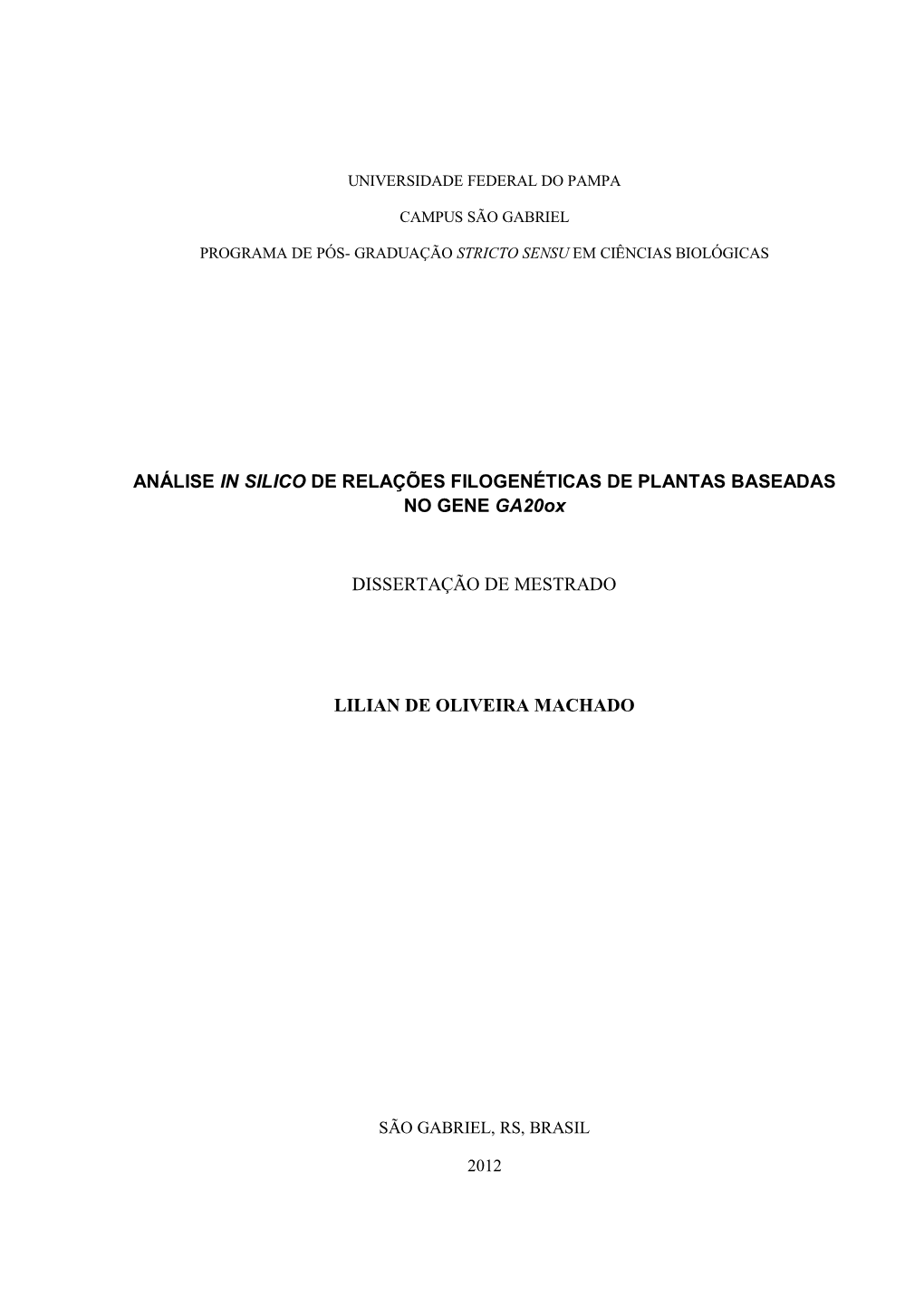ANÁLISE in SILICO DE RELAÇÕES FILOGENÉTICAS DE PLANTAS BASEADAS NO GENE Ga20ox