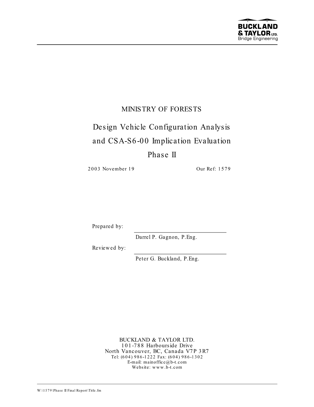 Design Vehicle Configuration Analysis and CSA-S6-00 Implication Evaluation Phase II