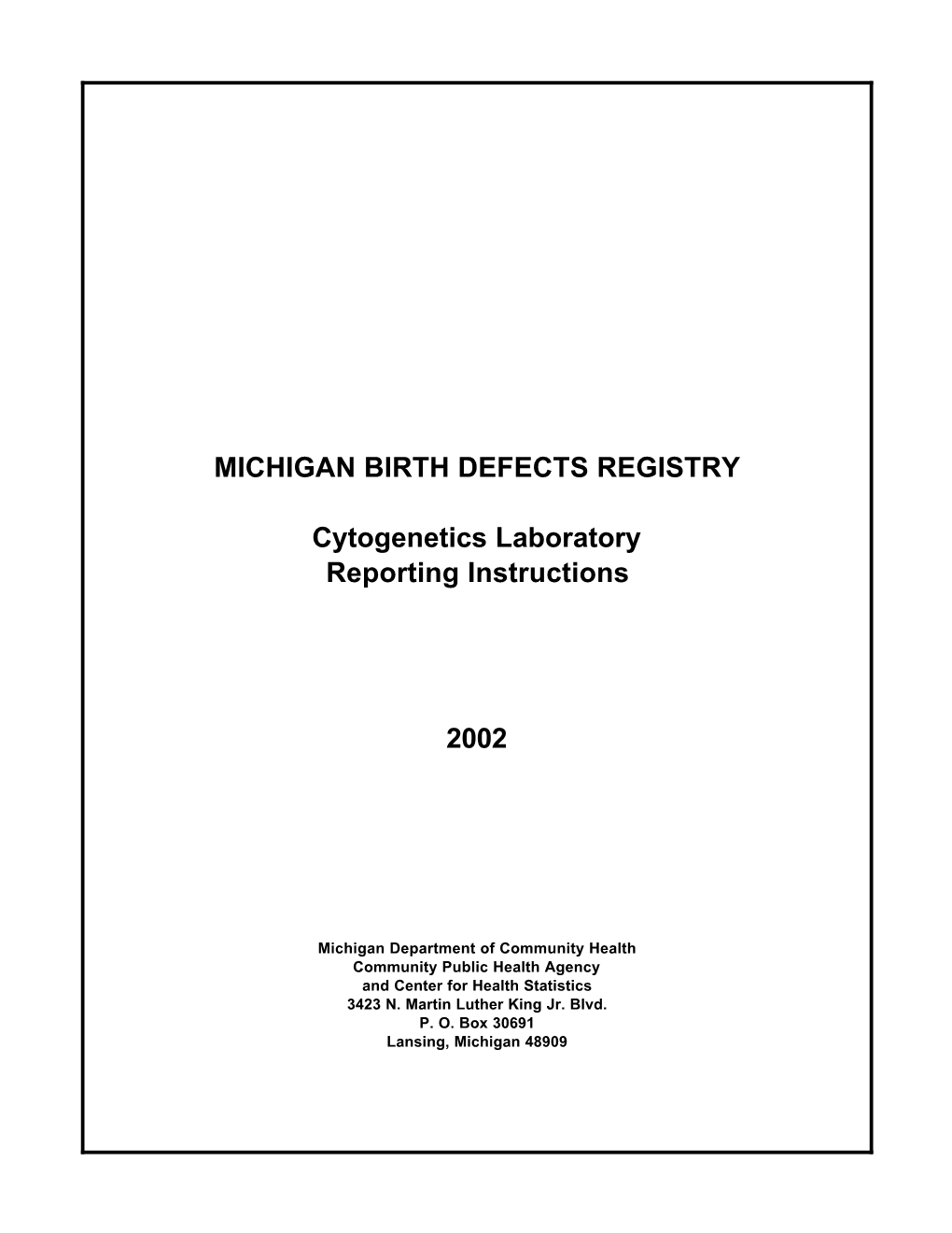 MICHIGAN BIRTH DEFECTS REGISTRY Cytogenetics Laboratory Reporting Instructions 2002