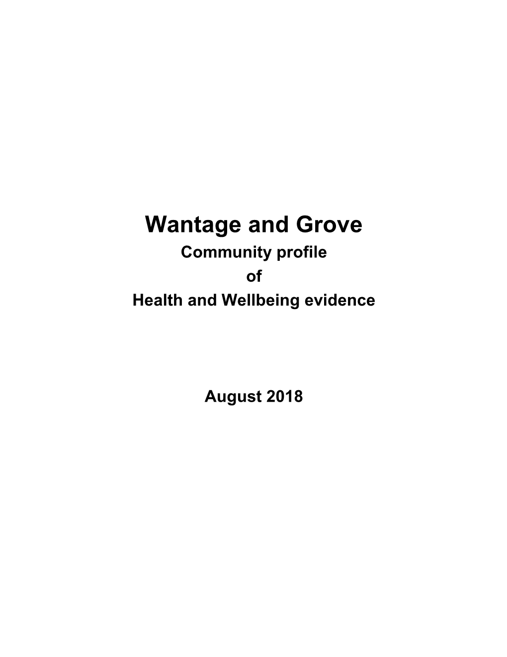 Wantage and Grove Health and Wellbeing Profile Oxfordshire JSNA 2018
