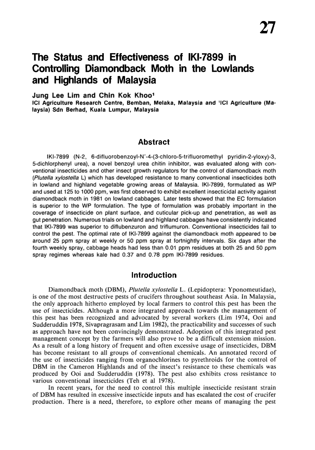 The Status and Effectiveness of IKI-7899 in Controlling