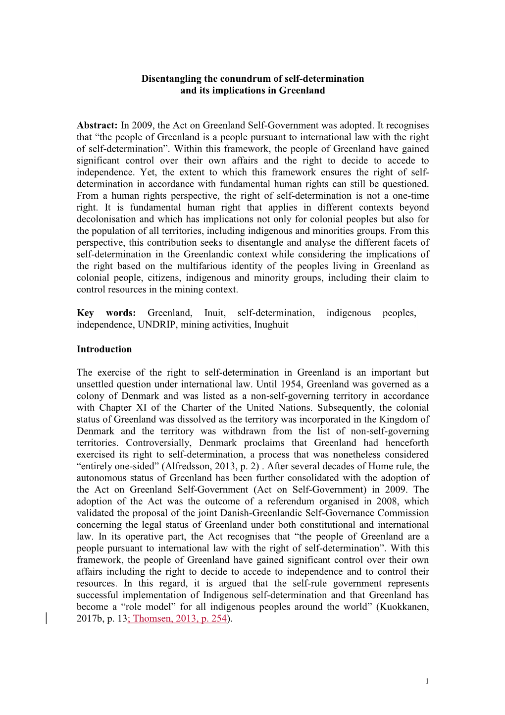 Disentangling the Conundrum of Self-Determination and Its Implications in Greenland Abstract