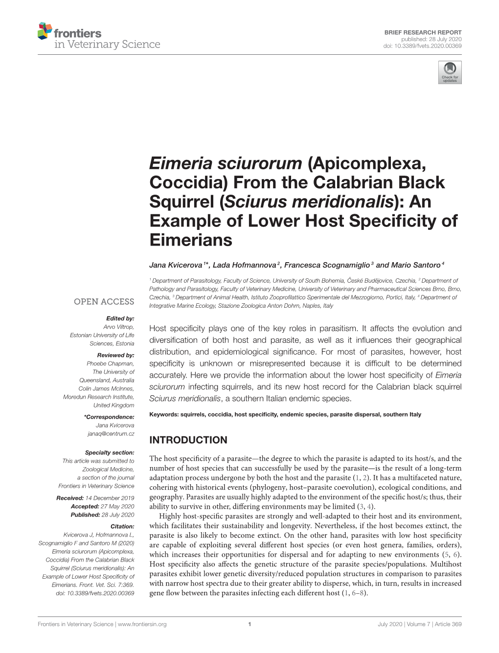 Eimeria Sciurorum (Apicomplexa, Coccidia) from the Calabrian Black Squirrel (Sciurus Meridionalis): an Example of Lower Host Speciﬁcity of Eimerians