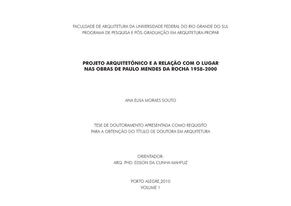 Projeto Arquitetônico E a Relação COM O Lugar Nas Obras DE Paulo MENDES Da Rocha 1958-2000