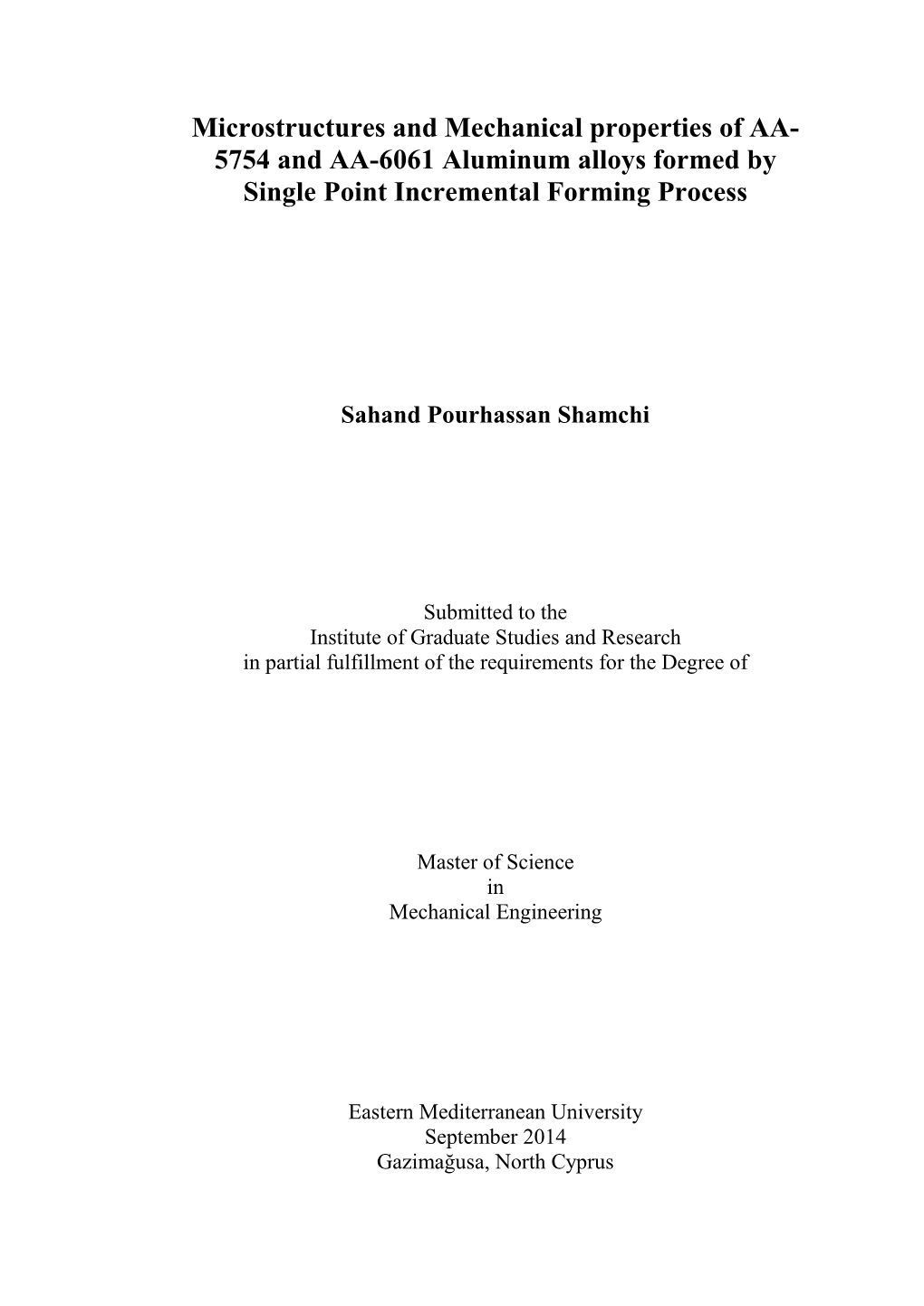 Microstructures and Mechanical Properties of AA- 5754 and AA-6061 Aluminum Alloys Formed by Single Point Incremental Forming Process