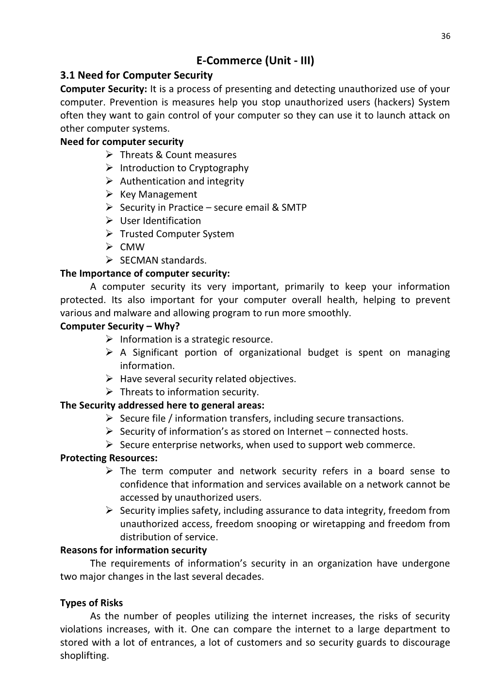 E-Commerce (Unit - III) 3.1 Need for Computer Security Computer Security: It Is a Process of Presenting and Detecting Unauthorized Use of Your Computer