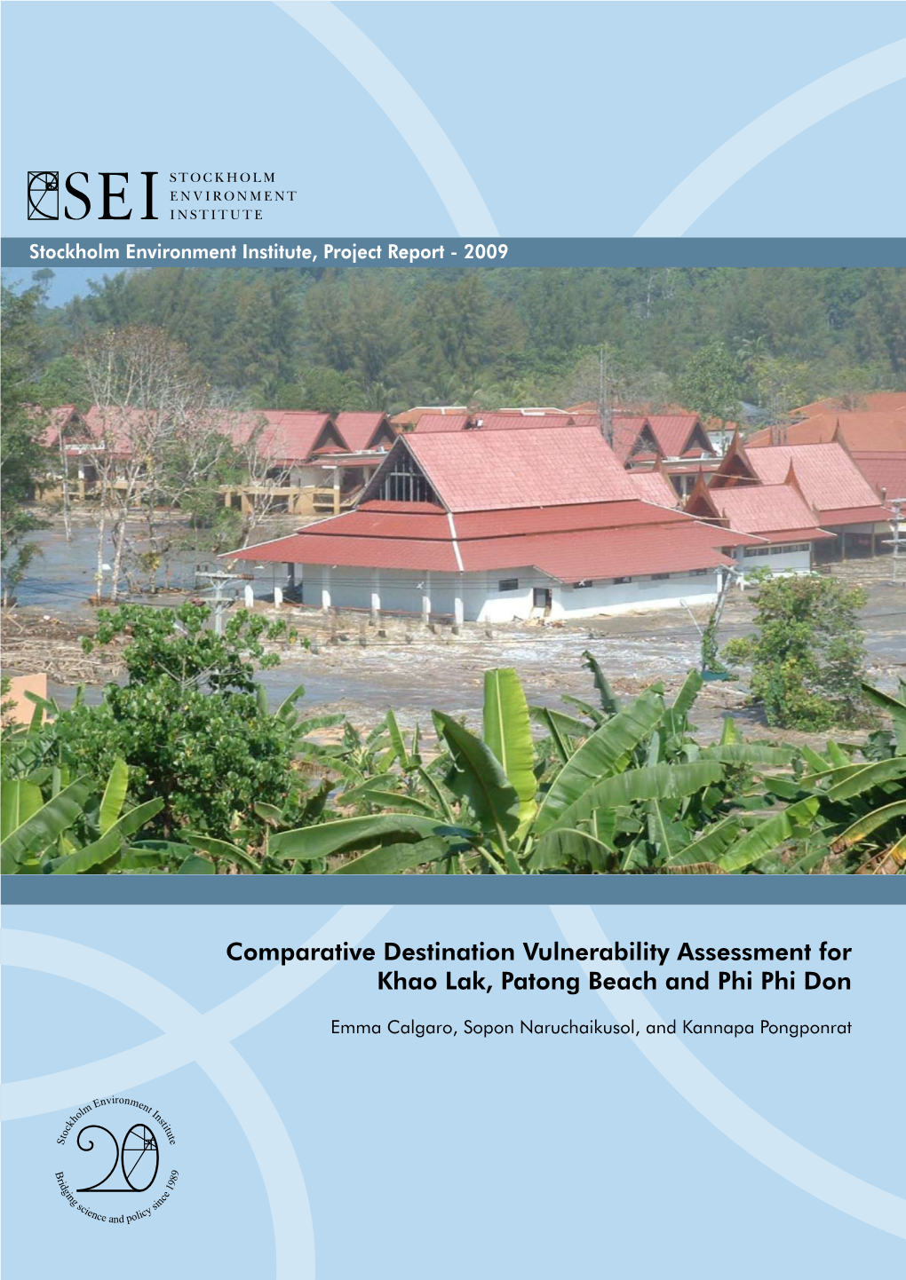 Comparative Destination Vulnerability Assessment for Khao Lak, Patong Beach and Phi Phi Don