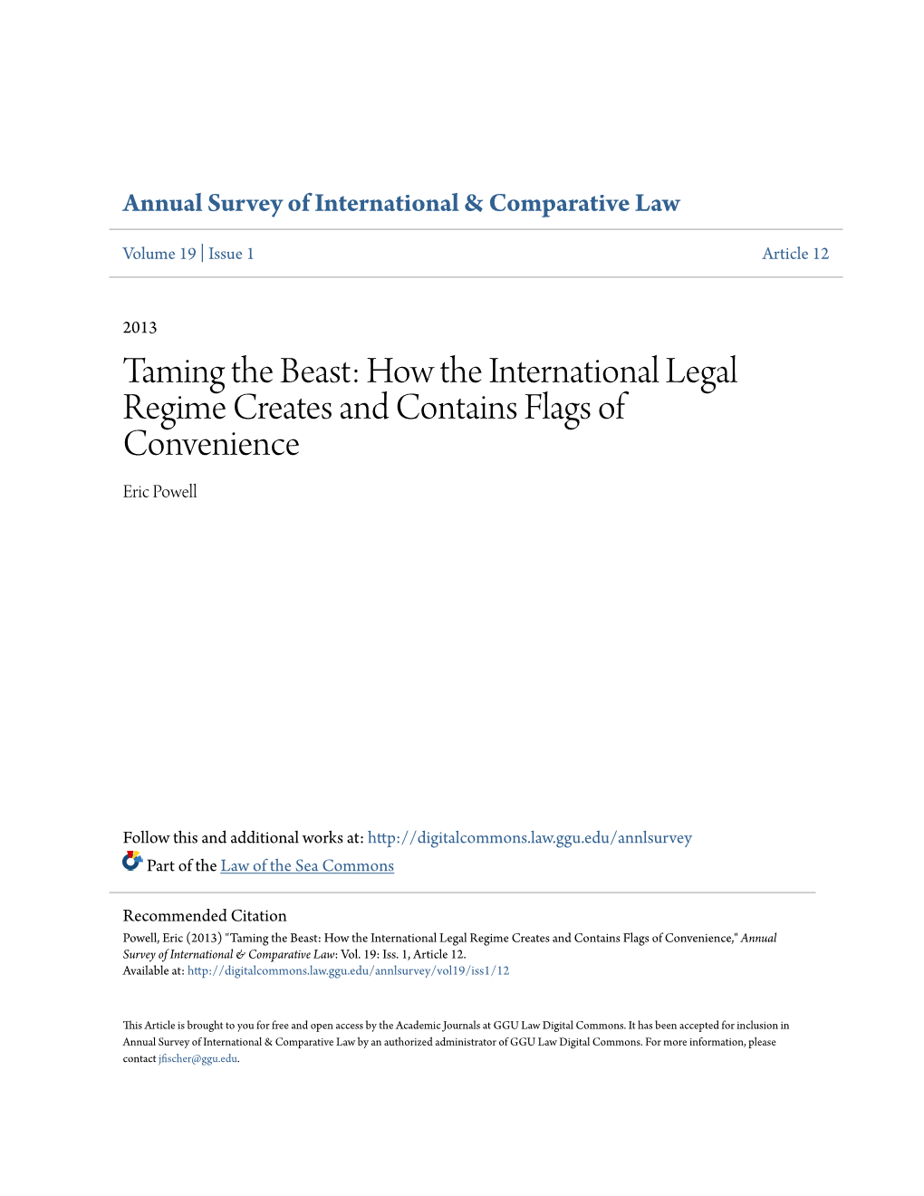 How the International Legal Regime Creates and Contains Flags of Convenience Eric Powell
