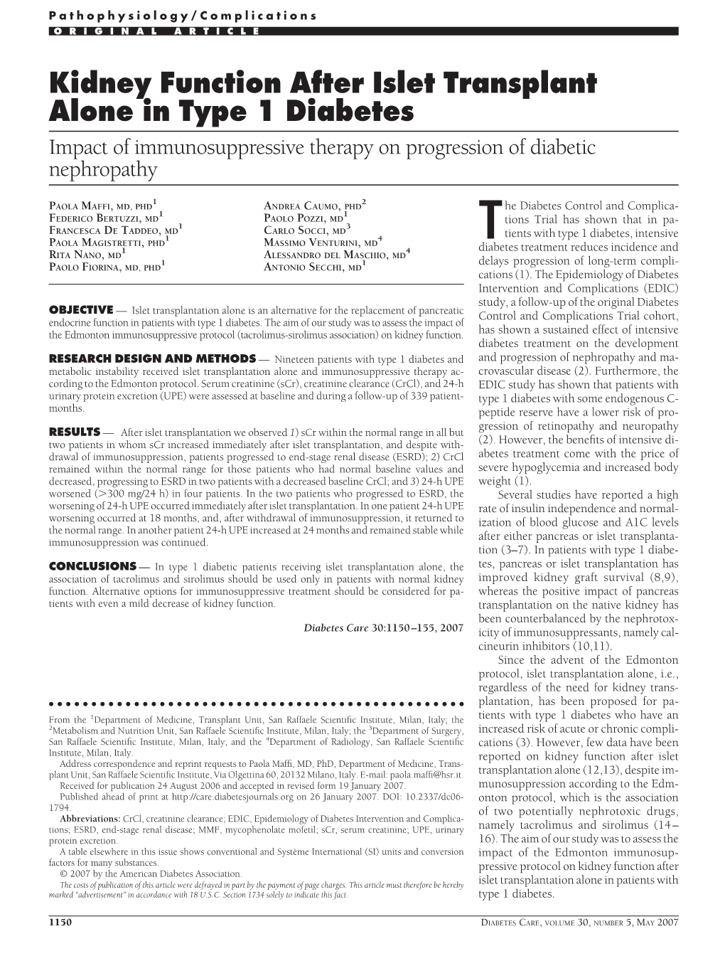 Kidney Function After Islet Transplant Alone in Type 1 Diabetes Impact of Immunosuppressive Therapy on Progression of Diabetic Nephropathy