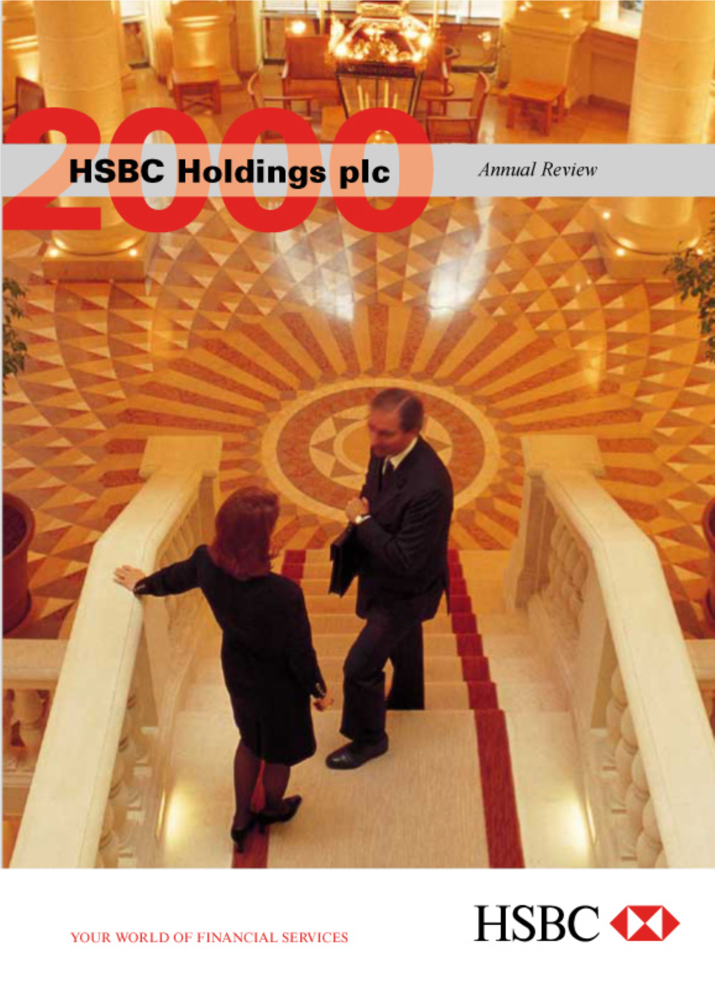 Annual Review Show Major International Network Comprises Some 6,500 Ofﬁces in Developments in the HSBC Group Last Year