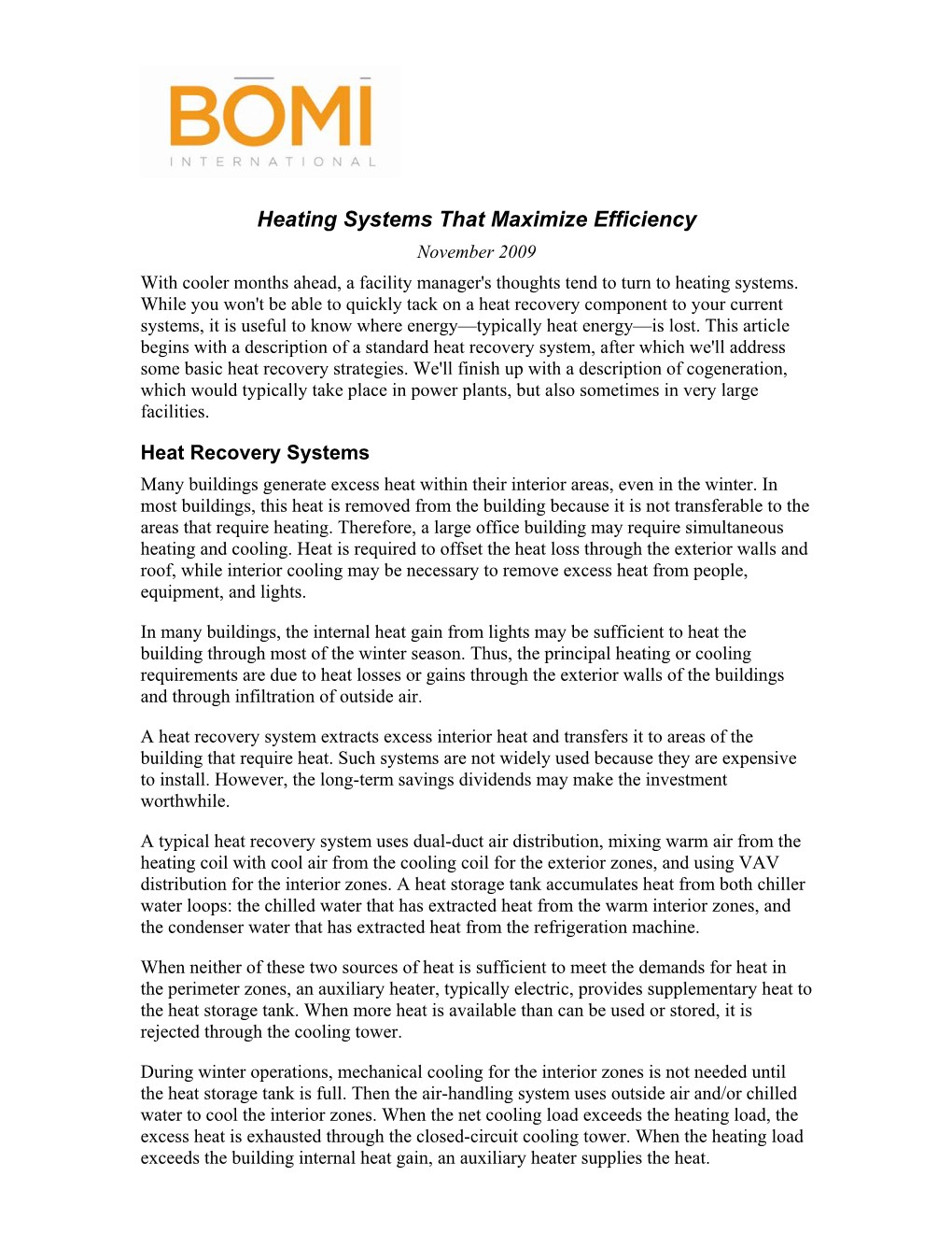 Heating Systems That Maximize Efficiency November 2009 with Cooler Months Ahead, a Facility Manager's Thoughts Tend to Turn to Heating Systems